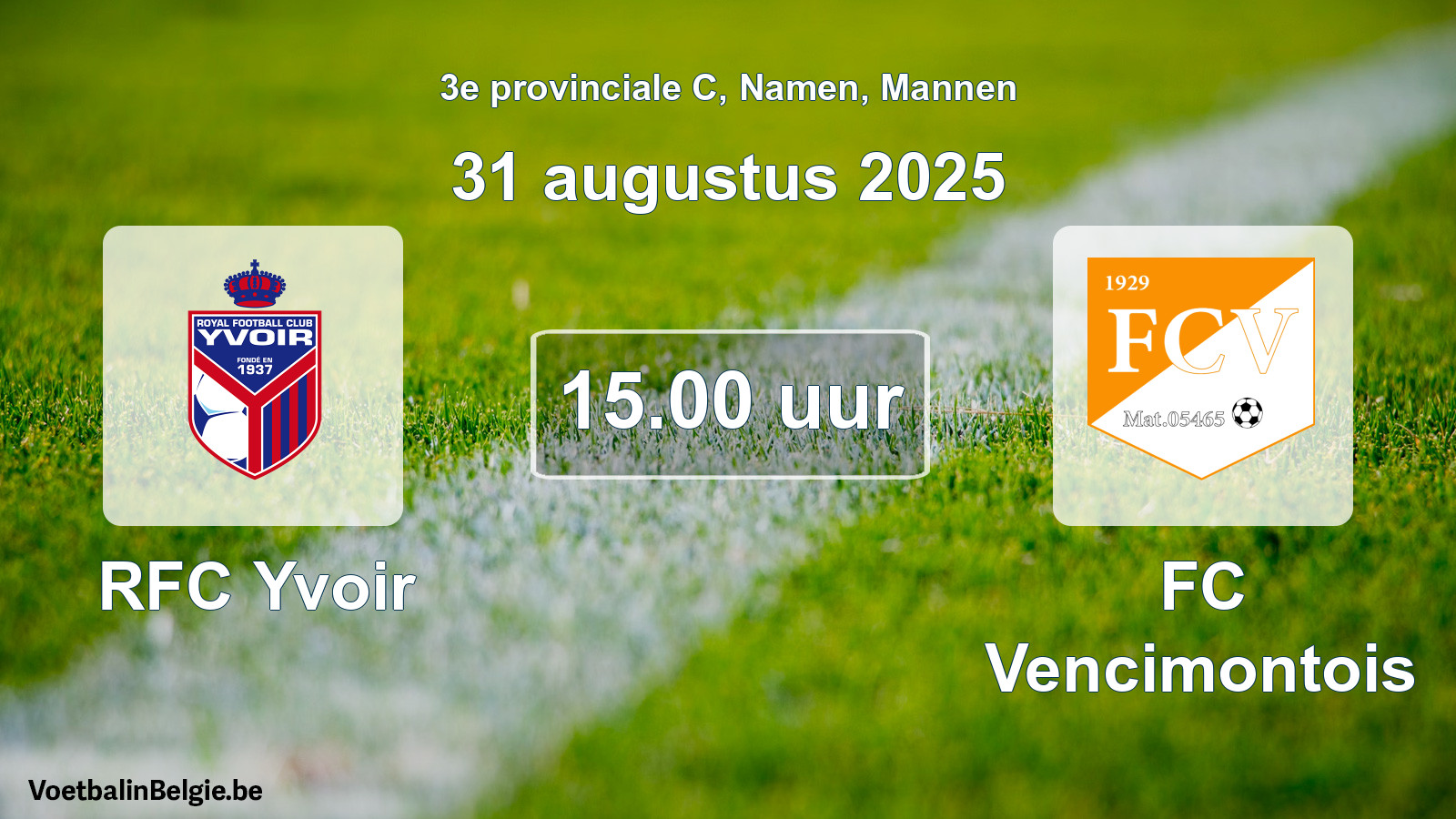 Scheduled match men football: RFC Yvoir - FC Vencimontois (31 August 2025)