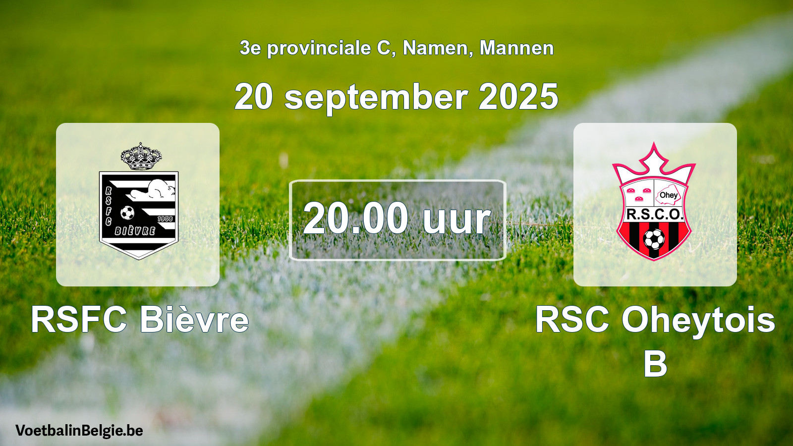Scheduled match men football: RSFC Bièvre - RSC Oheytois B (20 September 2025)