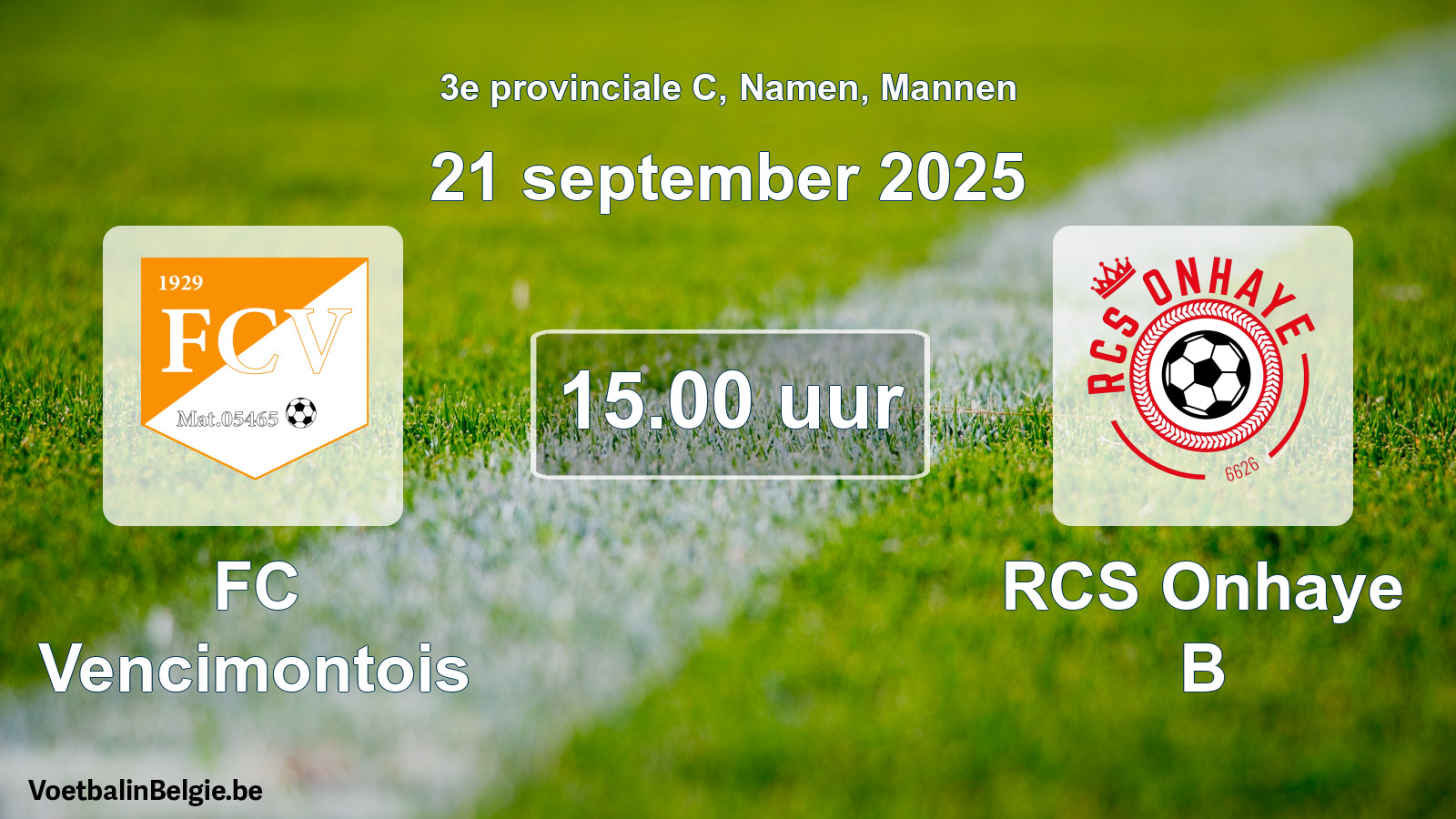 Scheduled match men football: FC Vencimontois - RCS Onhaye B (21 September 2025)