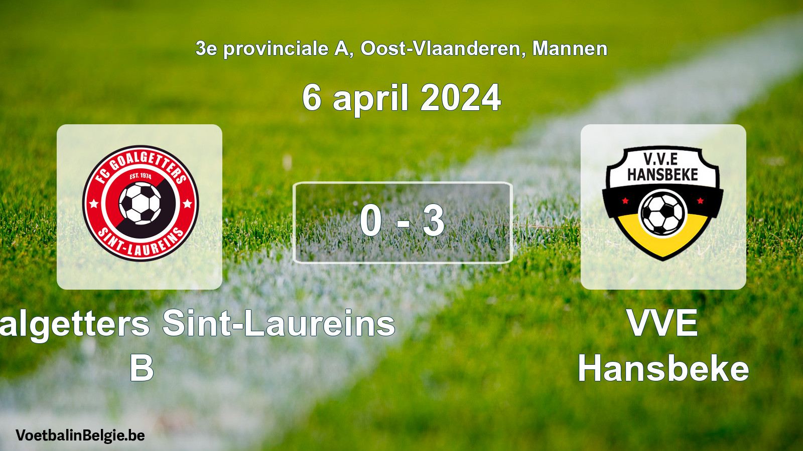 Gespeelde wedstrijd mannenvoetbal: FC Goalgetters Sint-Laureins B - VVE Hansbeke 0 - 3 (6 april 2024)