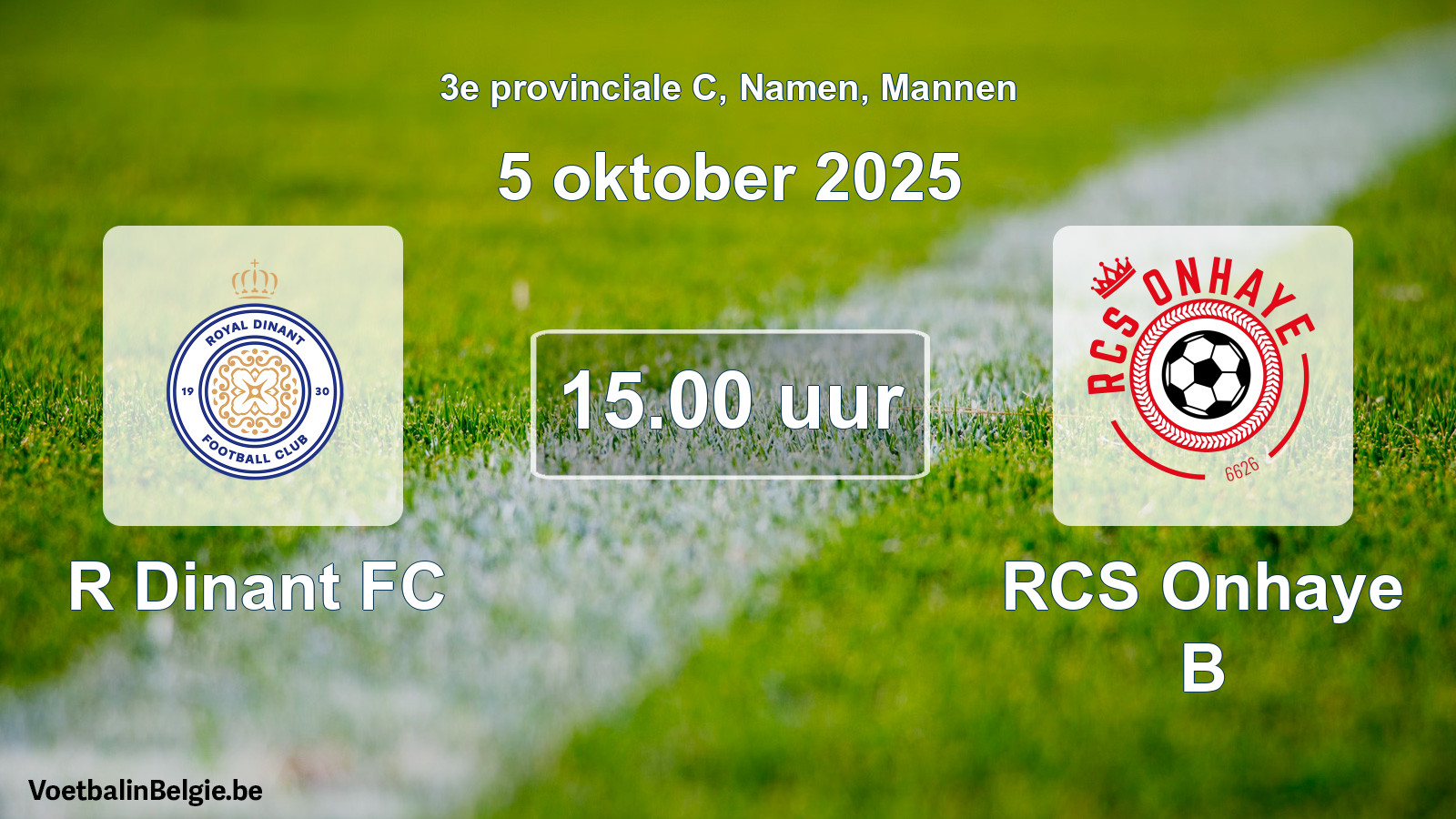 Scheduled match men football: R Dinant FC - RCS Onhaye B (5 October 2025)