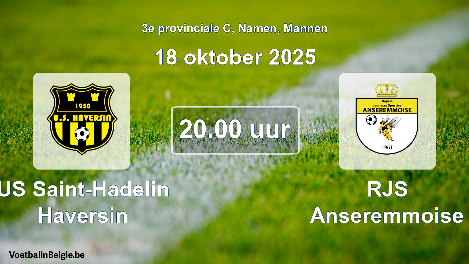 Scheduled match men football: US Saint-Hadelin Haversin - RJS Anseremmoise (18 October 2025)