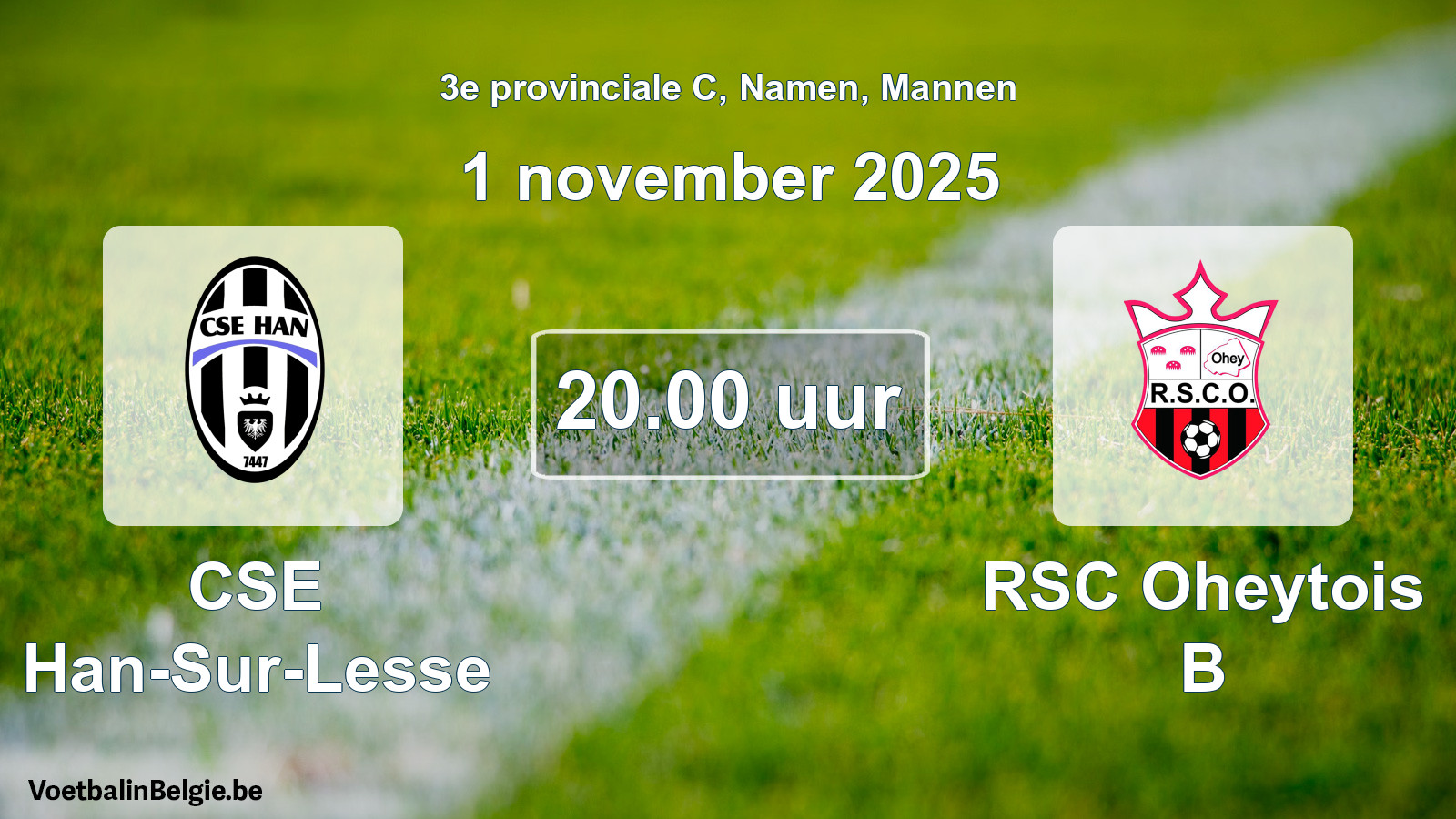 Scheduled match men football: CSE Han-Sur-Lesse - RSC Oheytois B (1 November 2025)
