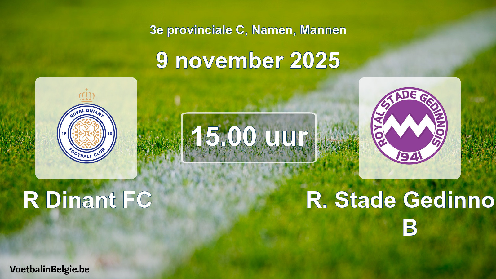 Geplande wedstrijd mannenvoetbal: R Dinant FC - R. Stade Gedinnois B (9 november 2025)