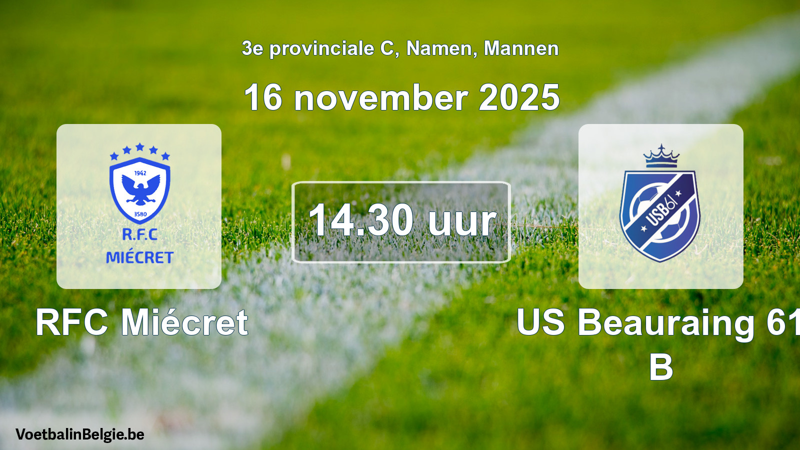 Scheduled match men football: RFC Miécret - US Beauraing 61 B (16 November 2025)