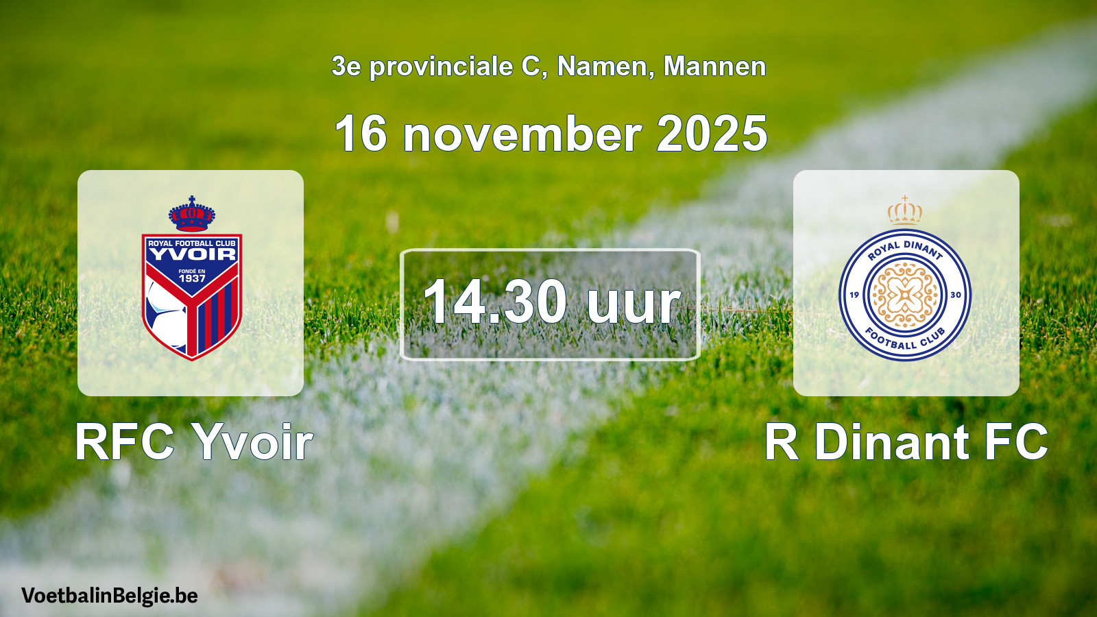 Scheduled match men football: RFC Yvoir - R Dinant FC (16 November 2025)
