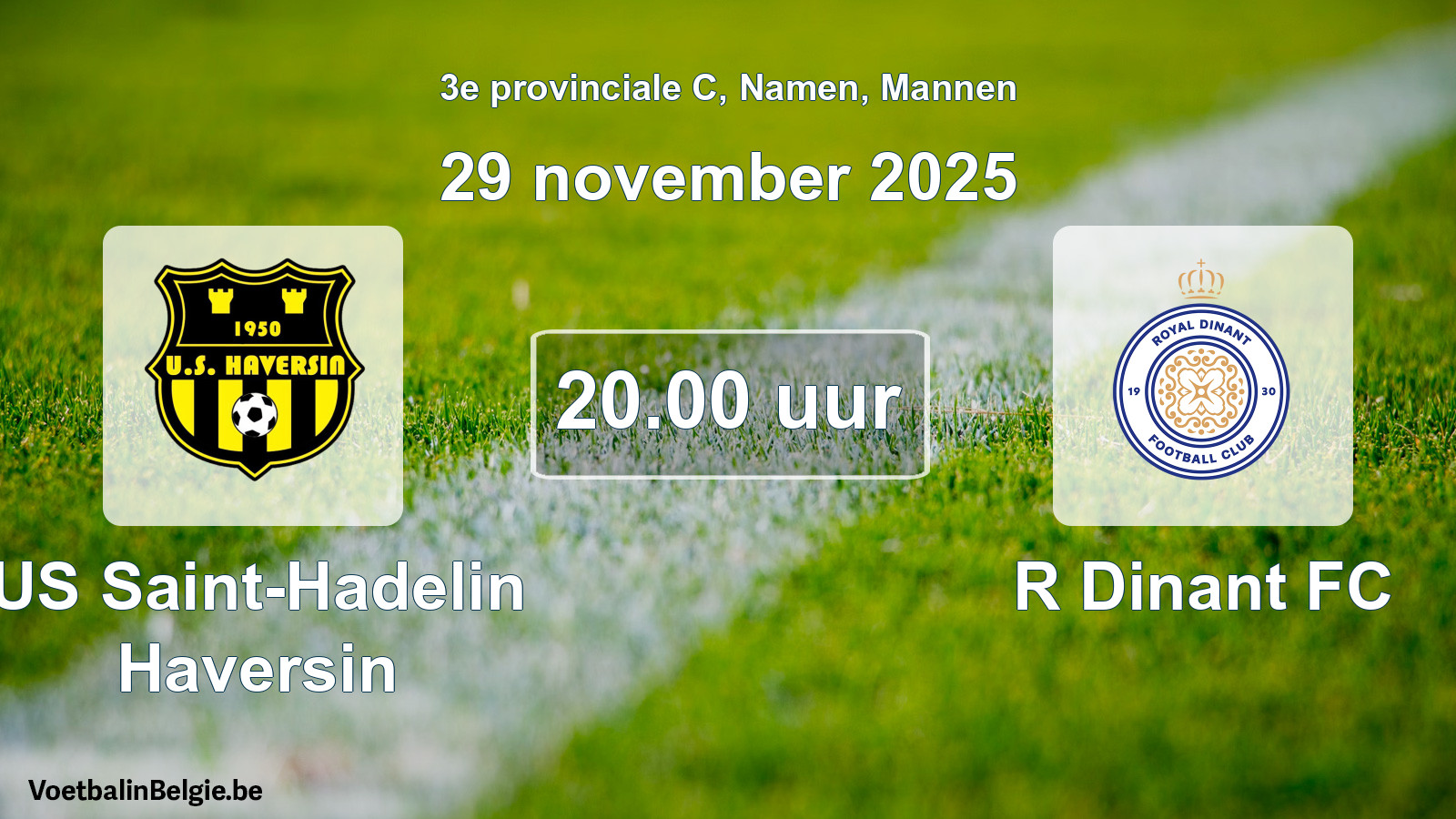 Scheduled match men football: US Saint-Hadelin Haversin - R Dinant FC (29 November 2025)