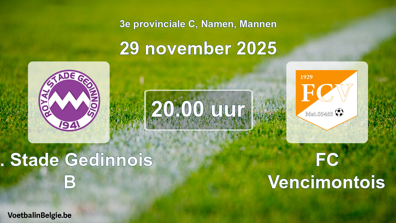 Match prévu football hommes: R. Stade Gedinnois B - FC Vencimontois (29 novembre 2025)