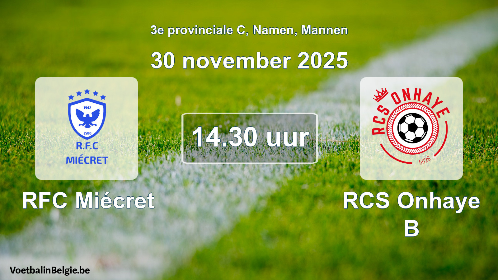 Scheduled match men football: RFC Miécret - RCS Onhaye B (30 November 2025)