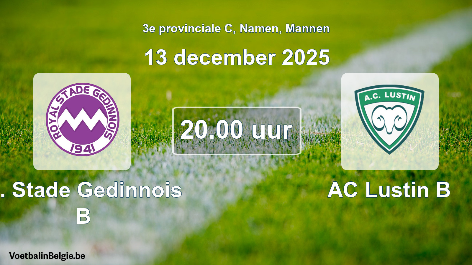 Scheduled match men football: R. Stade Gedinnois B - AC Lustin B (13 December 2025)