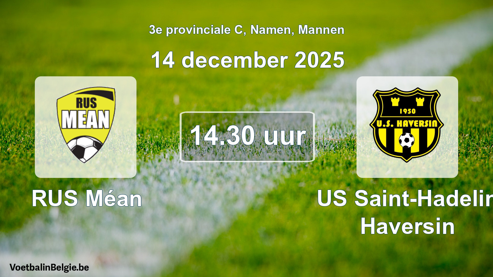 Scheduled match men football: RUS Méan - US Saint-Hadelin Haversin (14 December 2025)