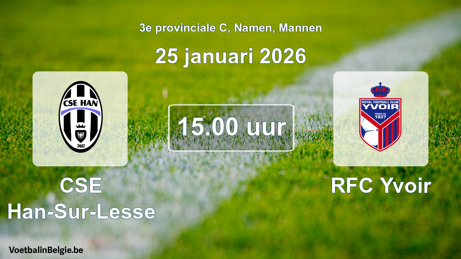 Scheduled match men football: CSE Han-Sur-Lesse - RFC Yvoir (25 January 2026)