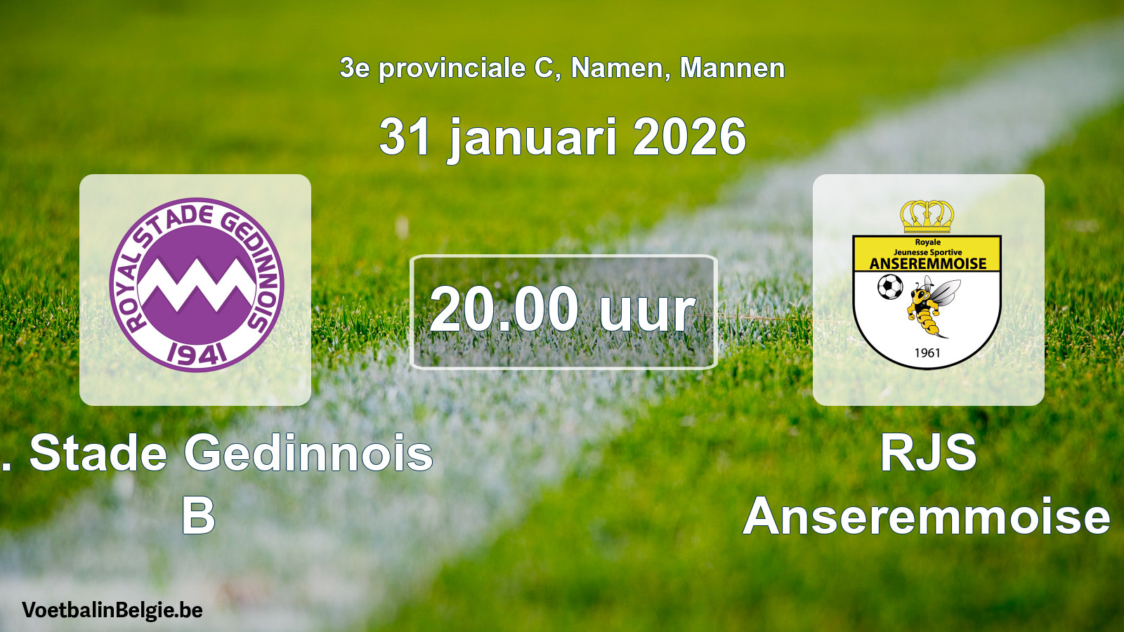 Scheduled match men football: R. Stade Gedinnois B - RJS Anseremmoise (31 January 2026)