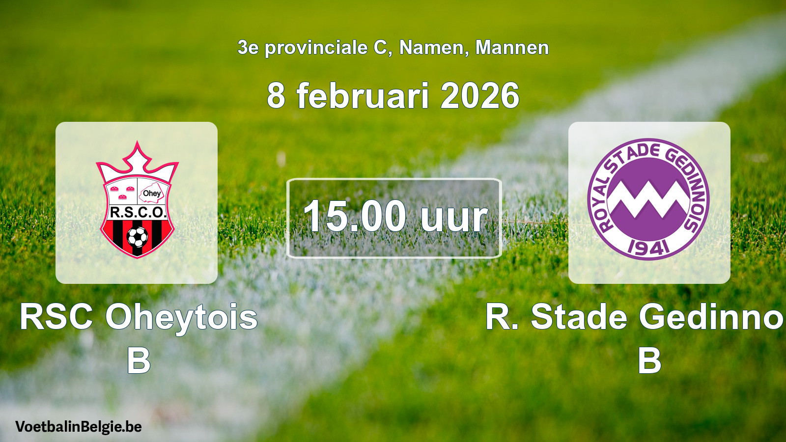 Scheduled match men football: RSC Oheytois B - R. Stade Gedinnois B (8 February 2026)