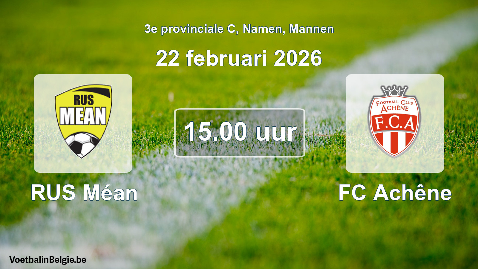 Scheduled match men football: RUS Méan - FC Achêne (22 February 2026)