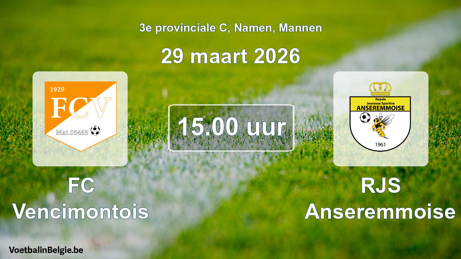 Match prévu football hommes: FC Vencimontois - RJS Anseremmoise (29 mars 2026)