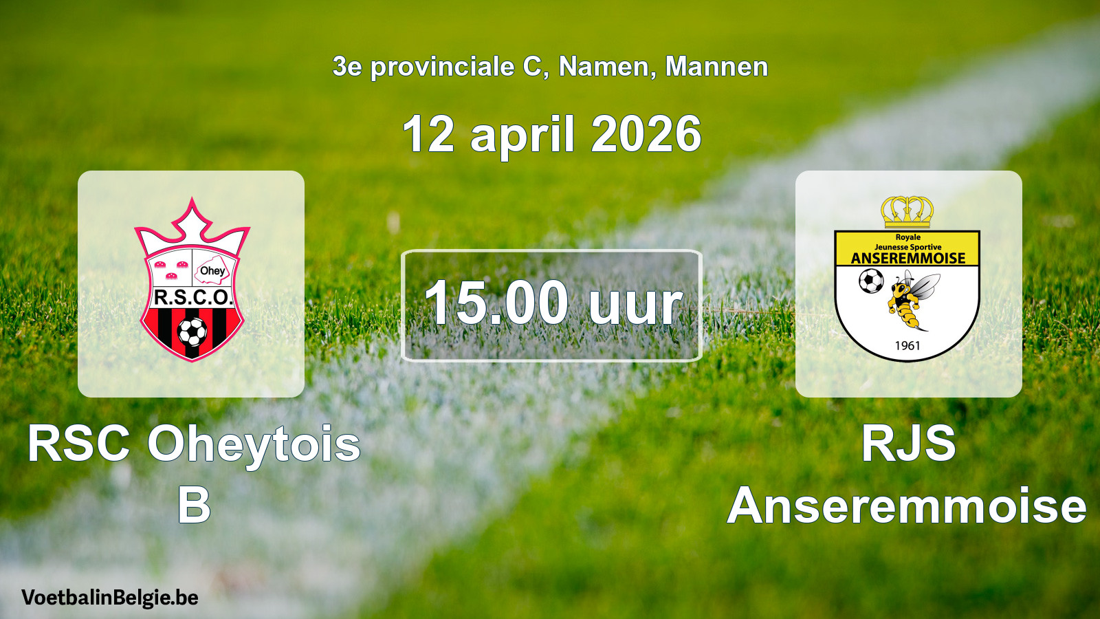 Scheduled match men football: RSC Oheytois B - RJS Anseremmoise (12 April 2026)