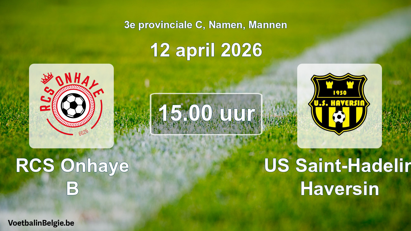 Scheduled match men football: RCS Onhaye B - US Saint-Hadelin Haversin (12 April 2026)