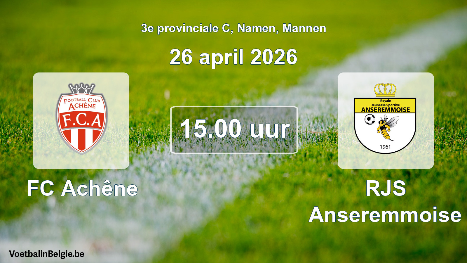 Scheduled match men football: FC Achêne - RJS Anseremmoise (26 April 2026)