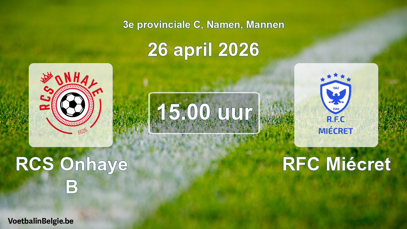 Scheduled match men football: RCS Onhaye B - RFC Miécret (26 April 2026)