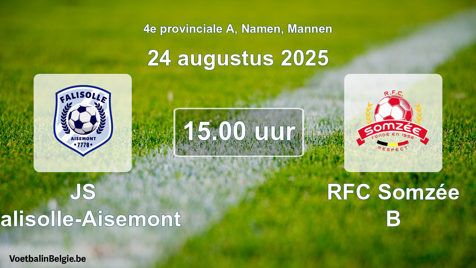 Scheduled match men football: JS Falisolle-Aisemont - RFC Somzée B (24 August 2025)