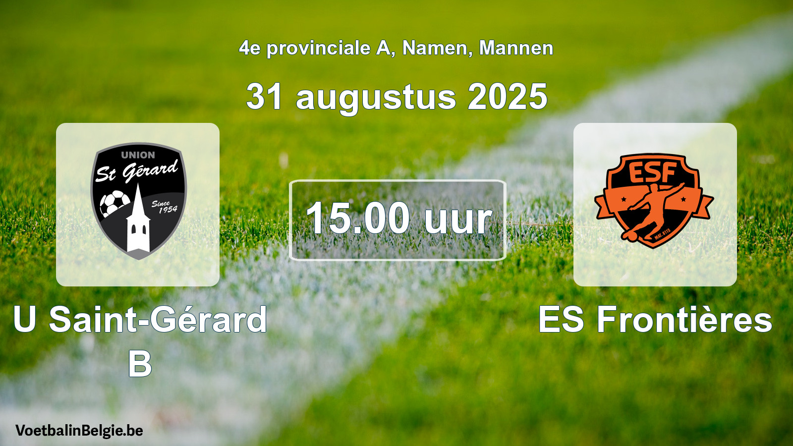 Scheduled match men football: U Saint-Gérard B - ES Frontières (31 August 2025)