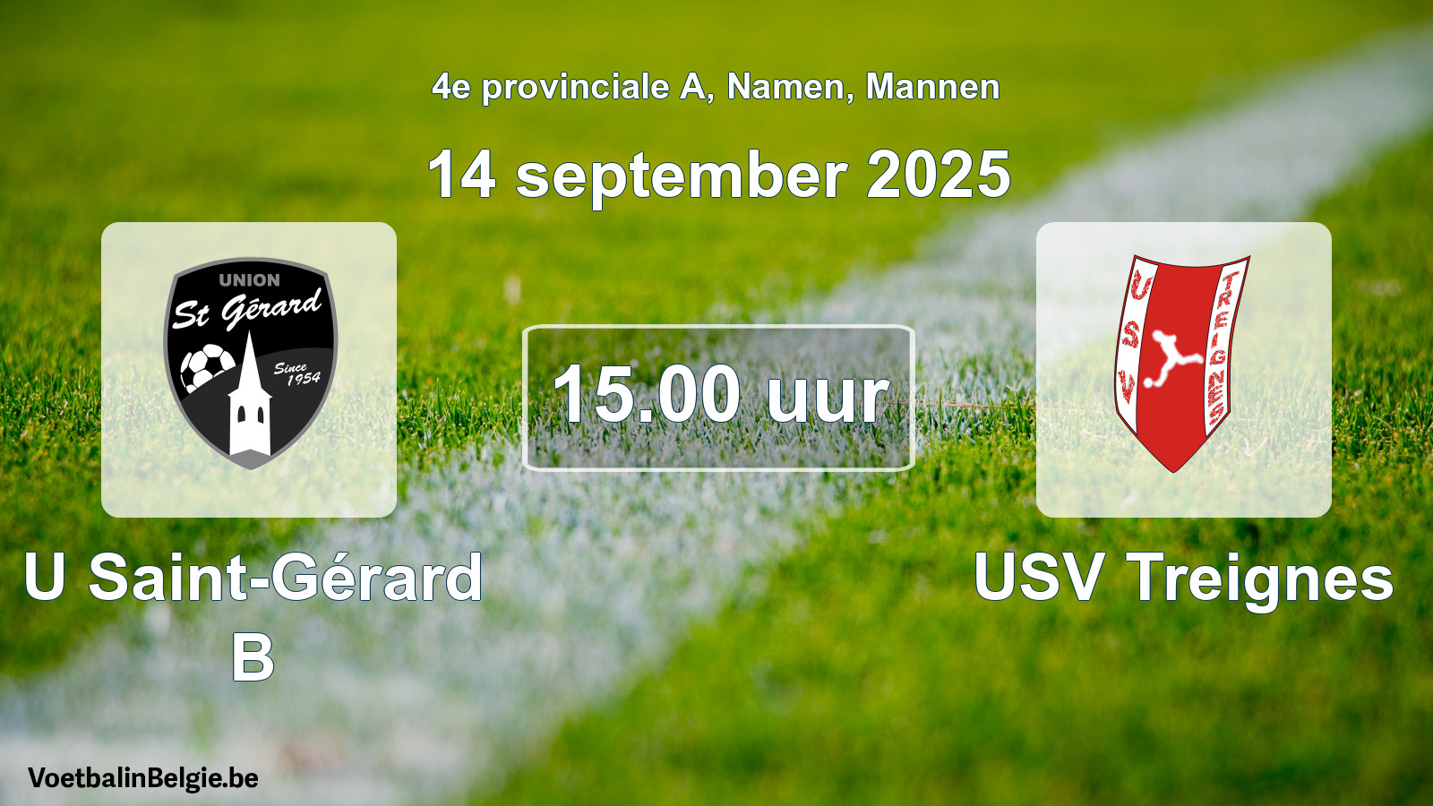 Geplantes Spiel männer-Fußball: U Saint-Gérard B - USV Treignes (14 September 2025)