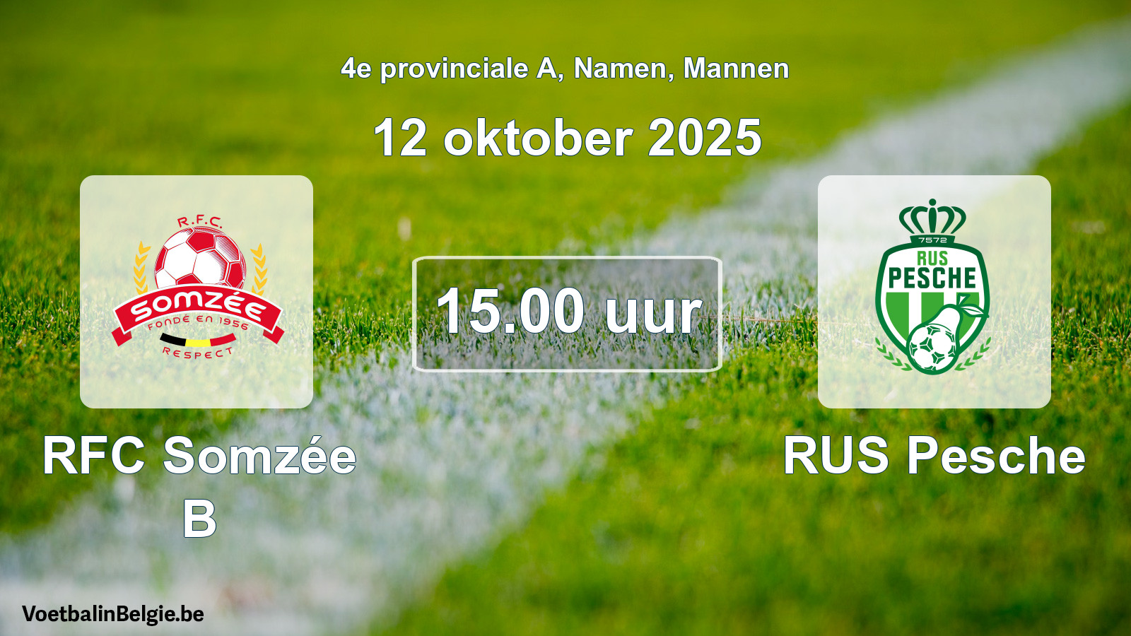 Scheduled match men football: RFC Somzée B - RUS Pesche (12 October 2025)