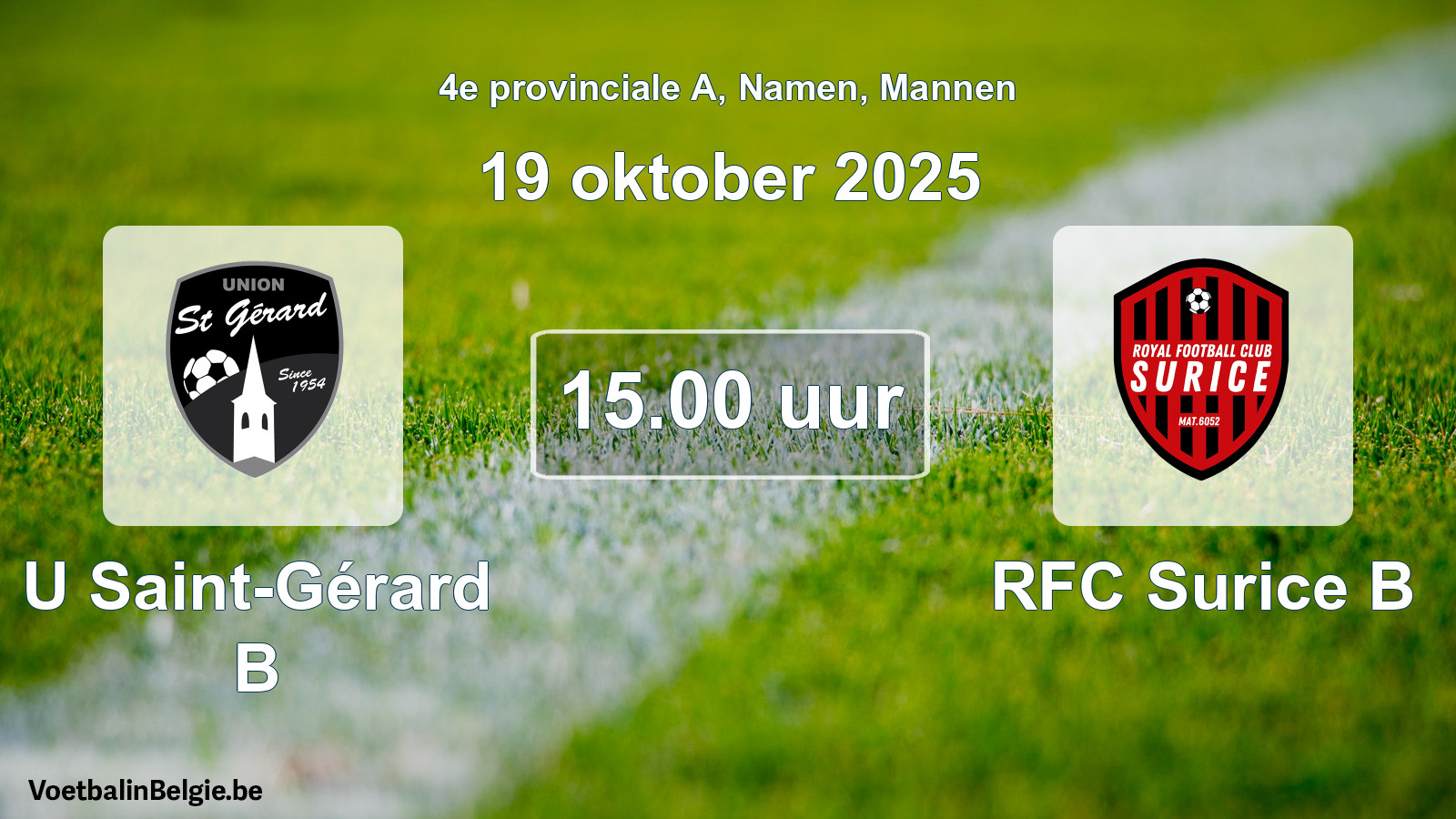 Scheduled match men football: U Saint-Gérard B - RFC Surice B (19 October 2025)
