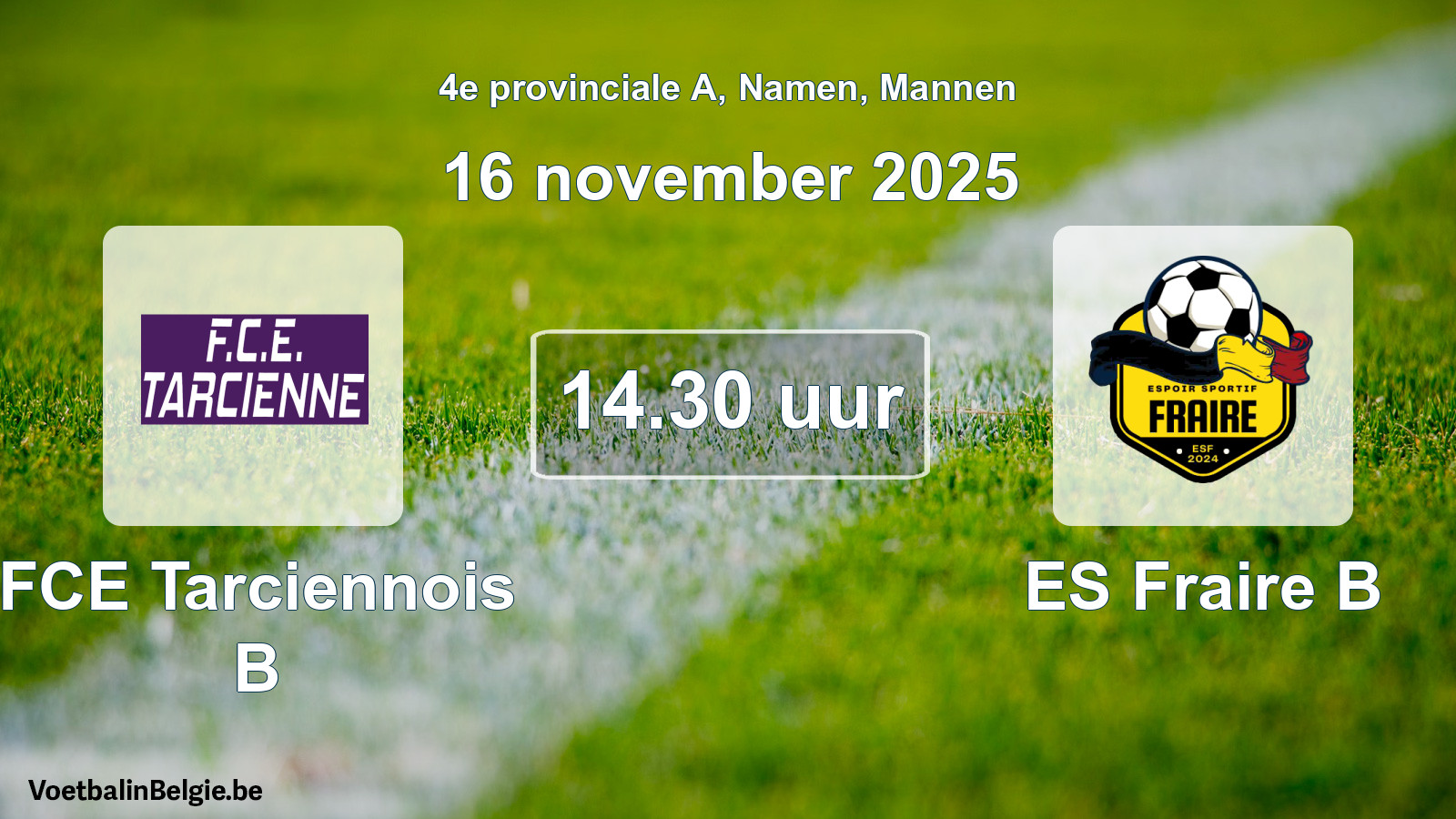 Geplantes Spiel männer-Fußball: FCE Tarciennois B - ES Fraire B (16 November 2025)