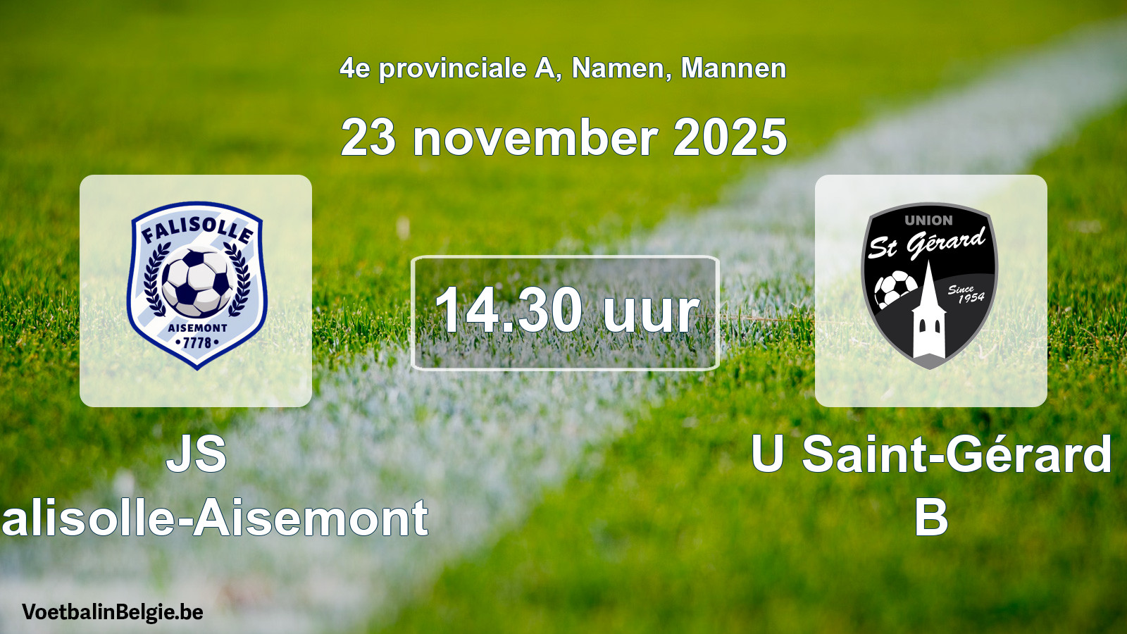 Scheduled match men football: JS Falisolle-Aisemont - U Saint-Gérard B (23 November 2025)