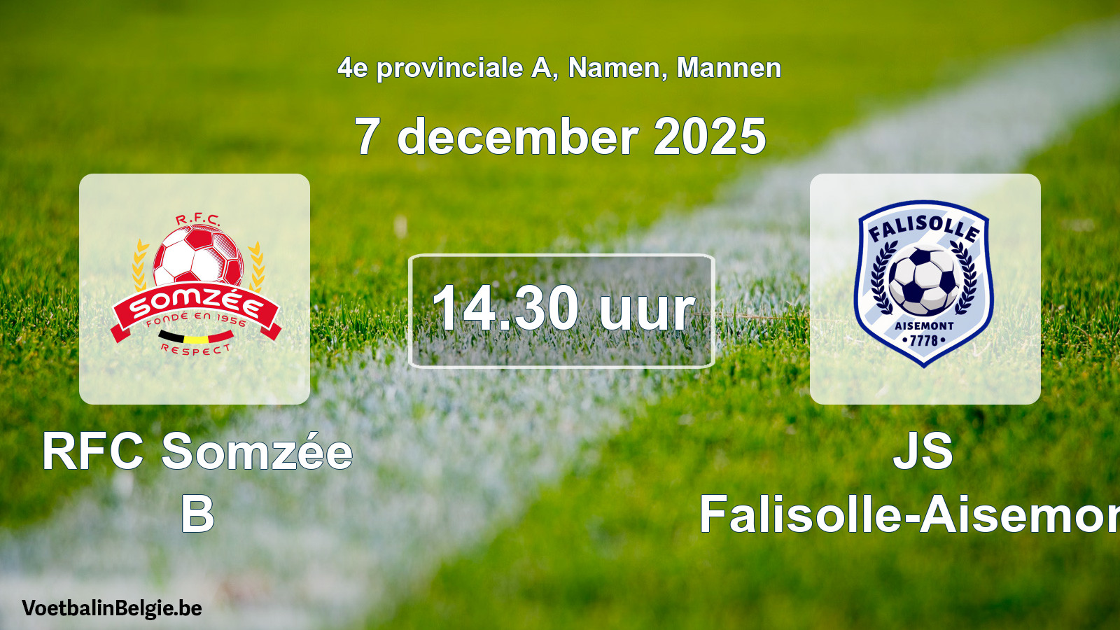 Scheduled match men football: RFC Somzée B - JS Falisolle-Aisemont (7 December 2025)
