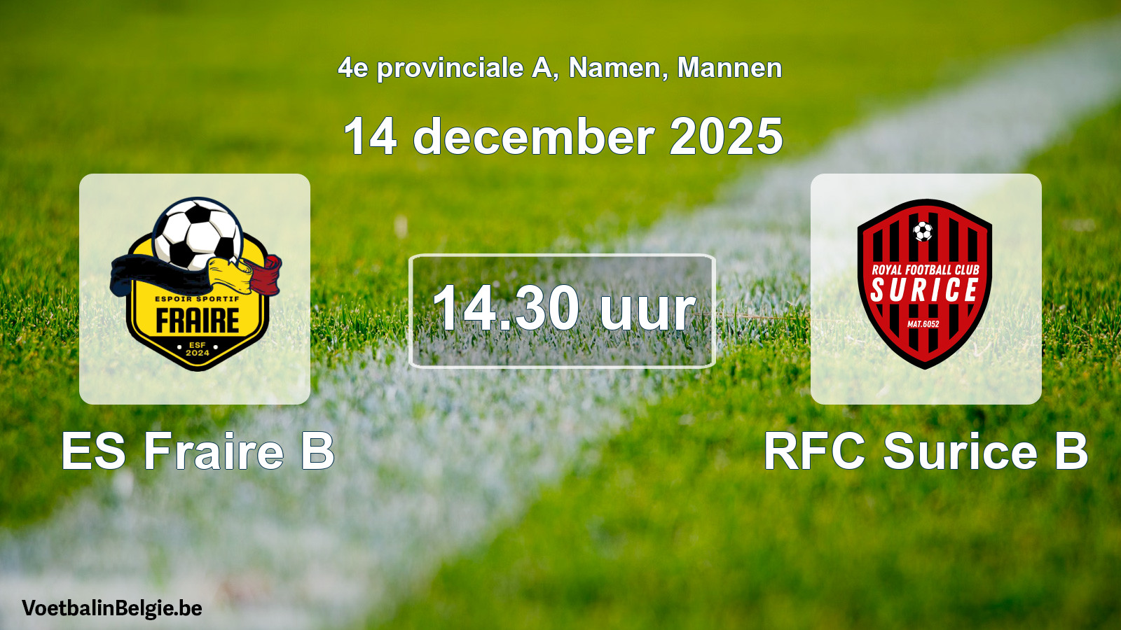 Scheduled match men football: ES Fraire B - RFC Surice B (14 December 2025)