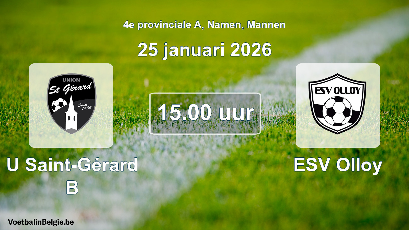 Scheduled match men football: U Saint-Gérard B - ESV Olloy (25 January 2026)