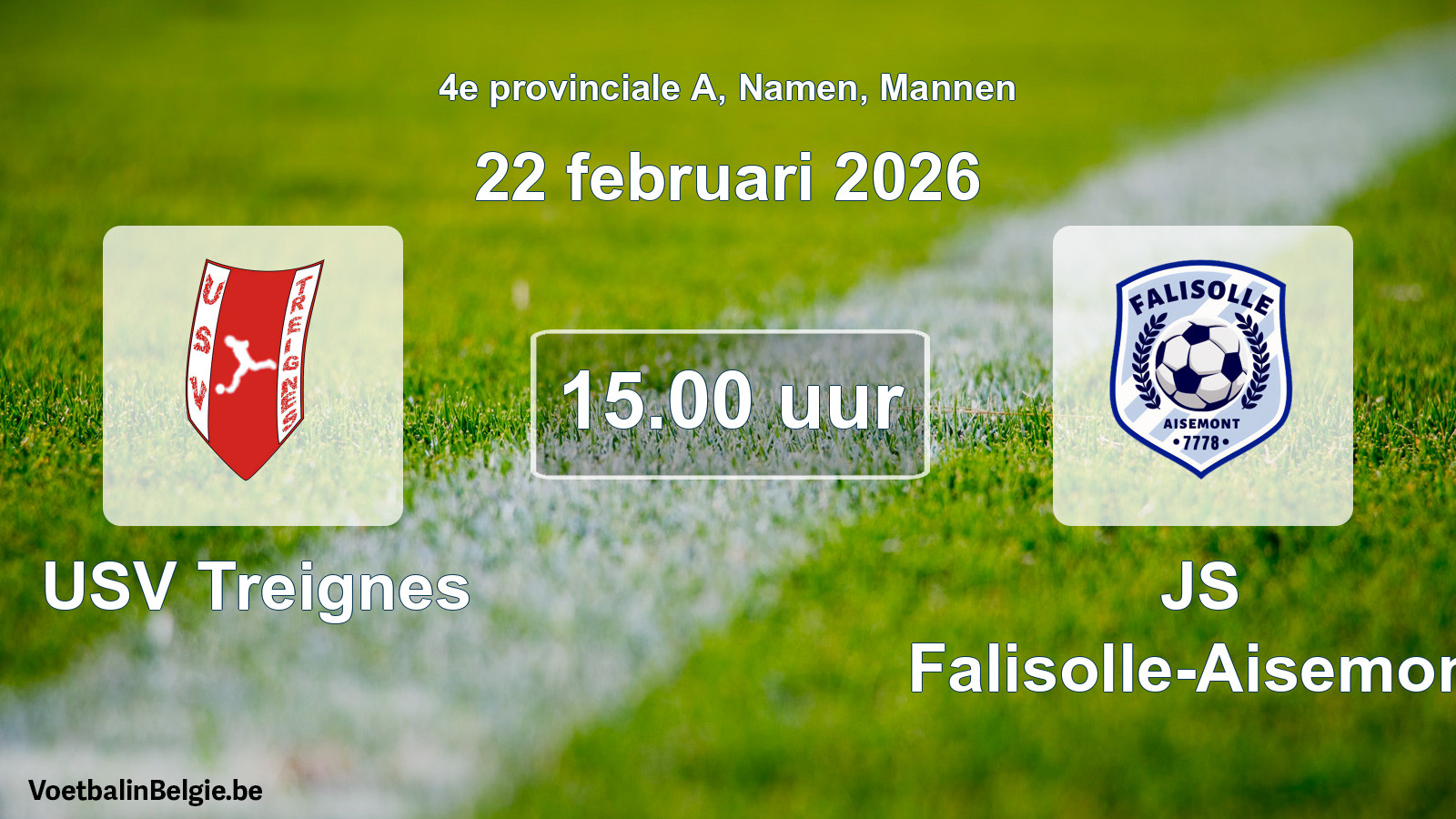 Scheduled match men football: USV Treignes - JS Falisolle-Aisemont (22 February 2026)