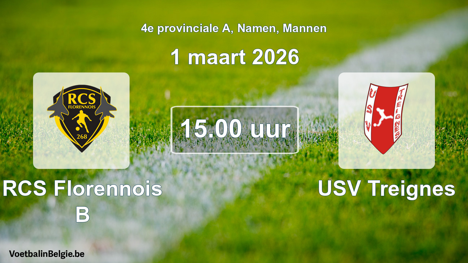 Scheduled match men football: RCS Florennois B - USV Treignes (1 March 2026)