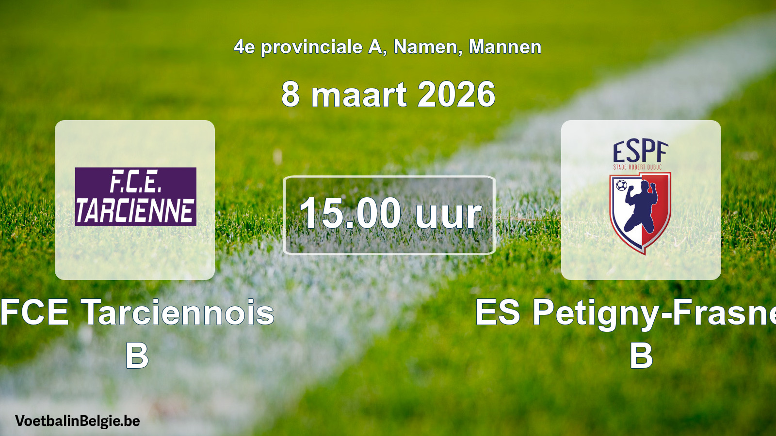 Scheduled match men football: FCE Tarciennois B - ES Petigny-Frasnes B (8 March 2026)