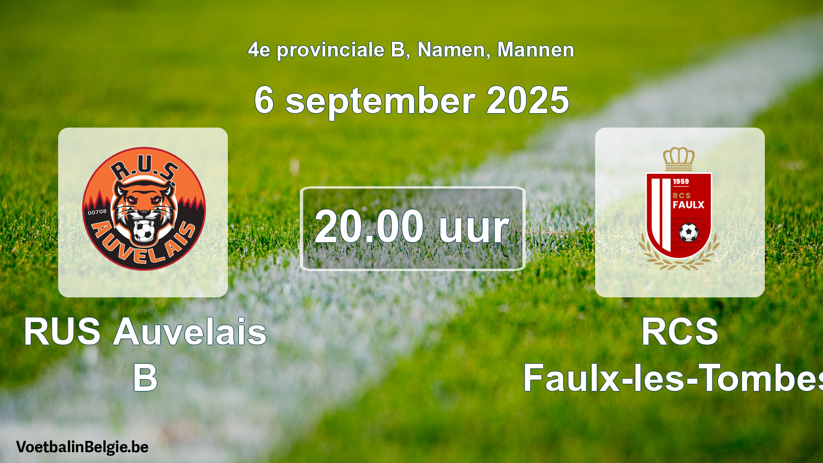 Scheduled match men football: RUS Auvelais B - RCS Faulx-les-Tombes (6 September 2025)