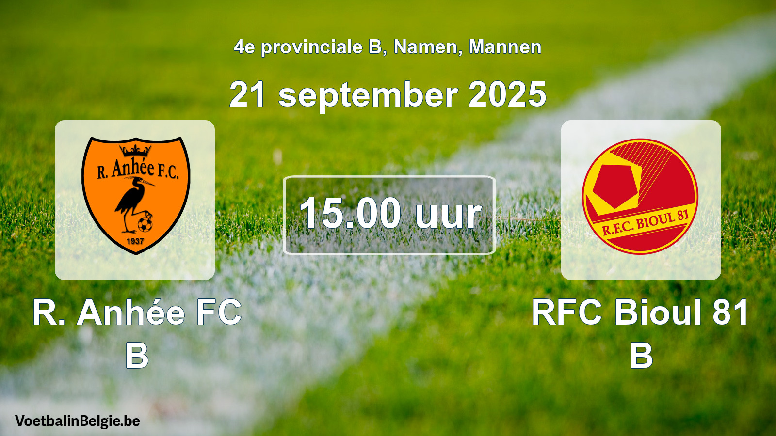 Scheduled match men football: R. Anhée FC B - RFC Bioul 81 B (21 September 2025)