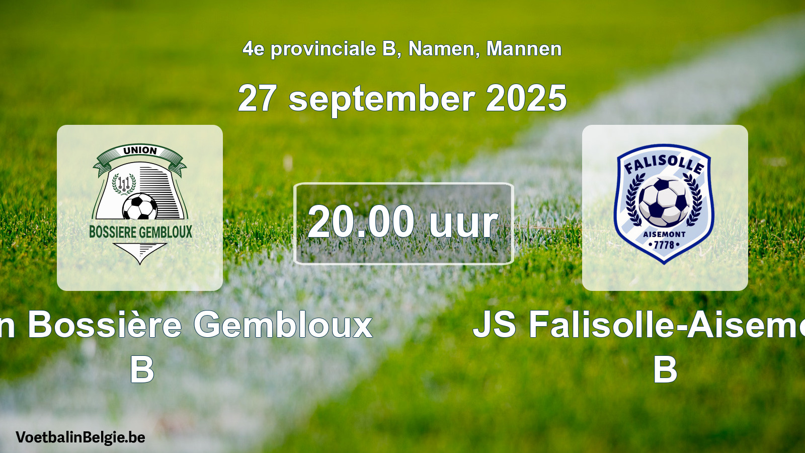 Scheduled match men football: Union Bossière Gembloux B - JS Falisolle-Aisemont B (27 September 2025)