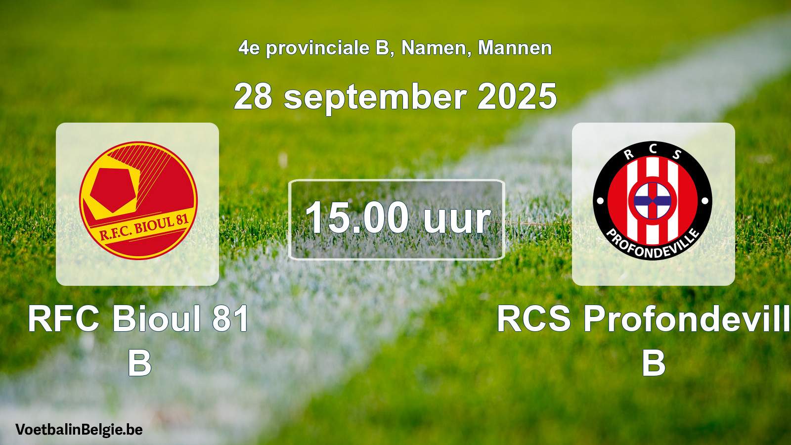 Scheduled match men football: RFC Bioul 81 B - RCS Profondeville B (28 September 2025)