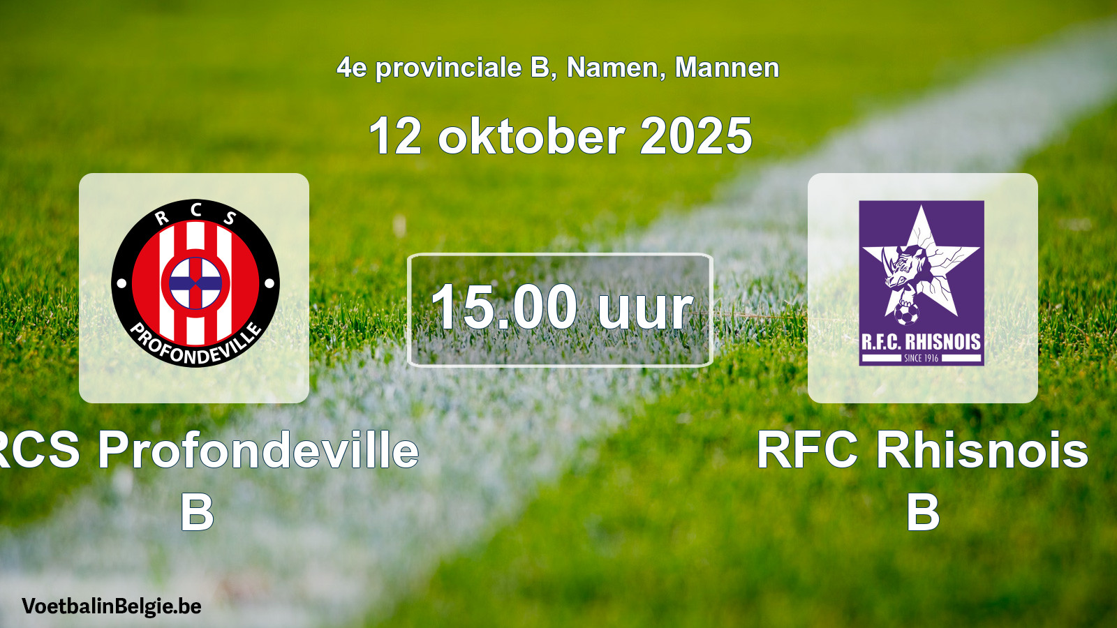Scheduled match men football: RCS Profondeville B - RFC Rhisnois B (12 October 2025)