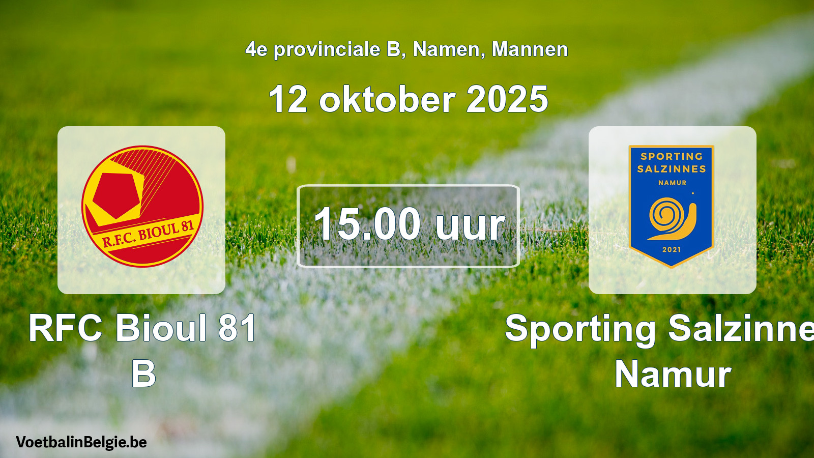 Scheduled match men football: RFC Bioul 81 B - Sporting Salzinnes Namur (12 October 2025)