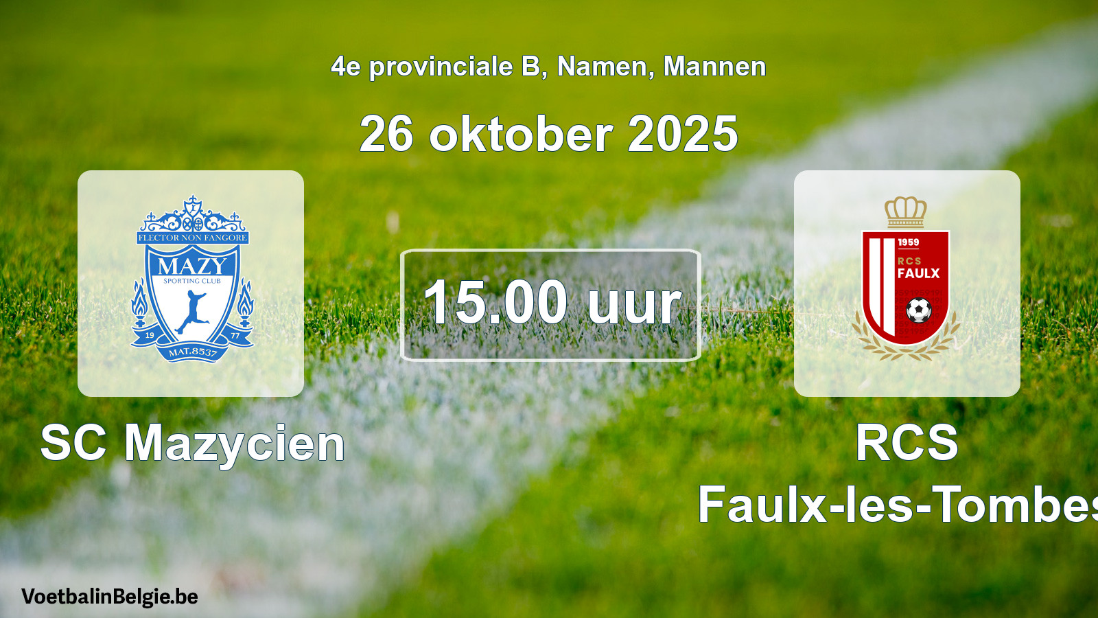 Scheduled match men football: SC Mazycien - RCS Faulx-les-Tombes (26 October 2025)