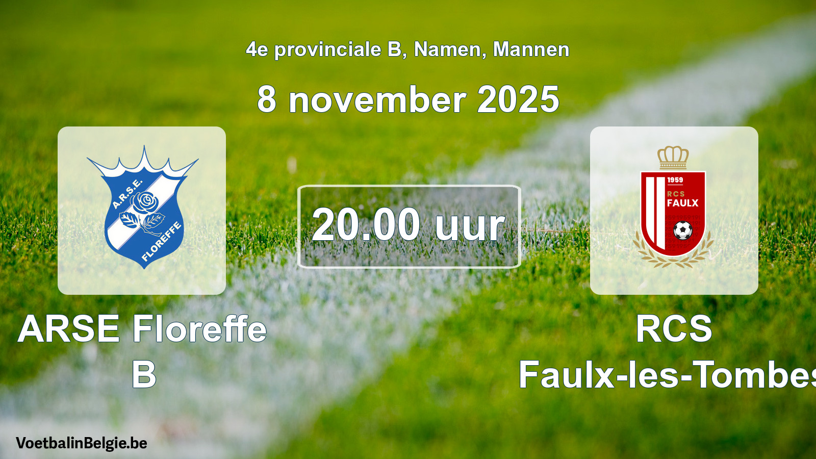 Scheduled match men football: ARSE Floreffe B - RCS Faulx-les-Tombes (8 November 2025)
