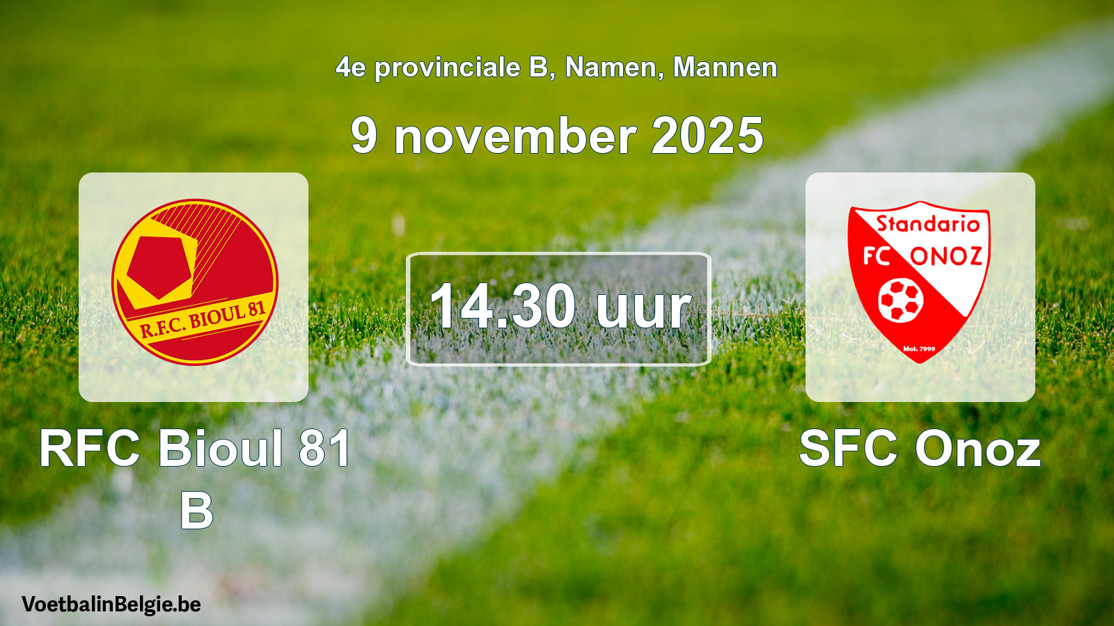 Scheduled match men football: RFC Bioul 81 B - SFC Onoz (9 November 2025)