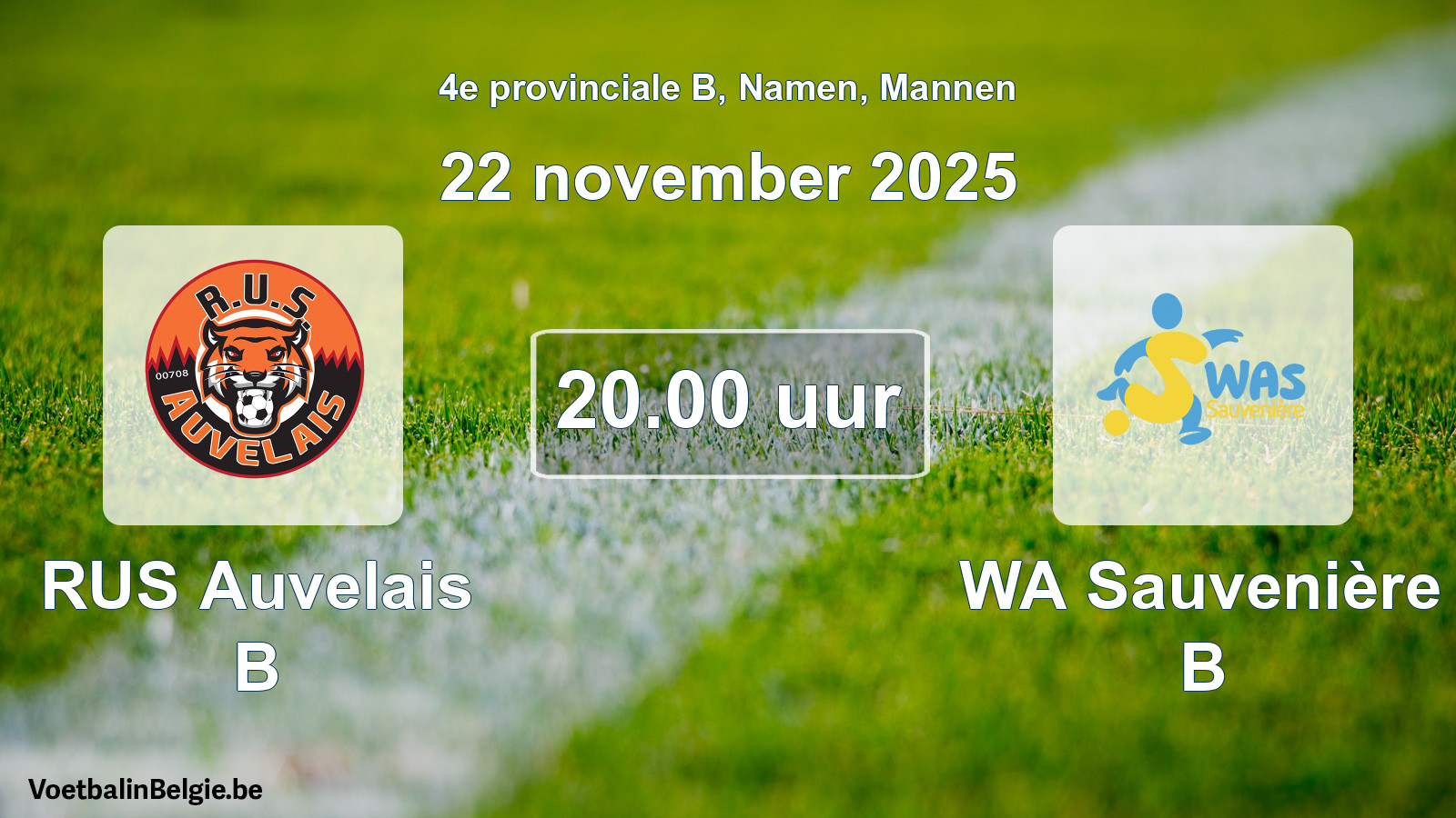 Scheduled match men football: RUS Auvelais B - WA Sauvenière B (22 November 2025)