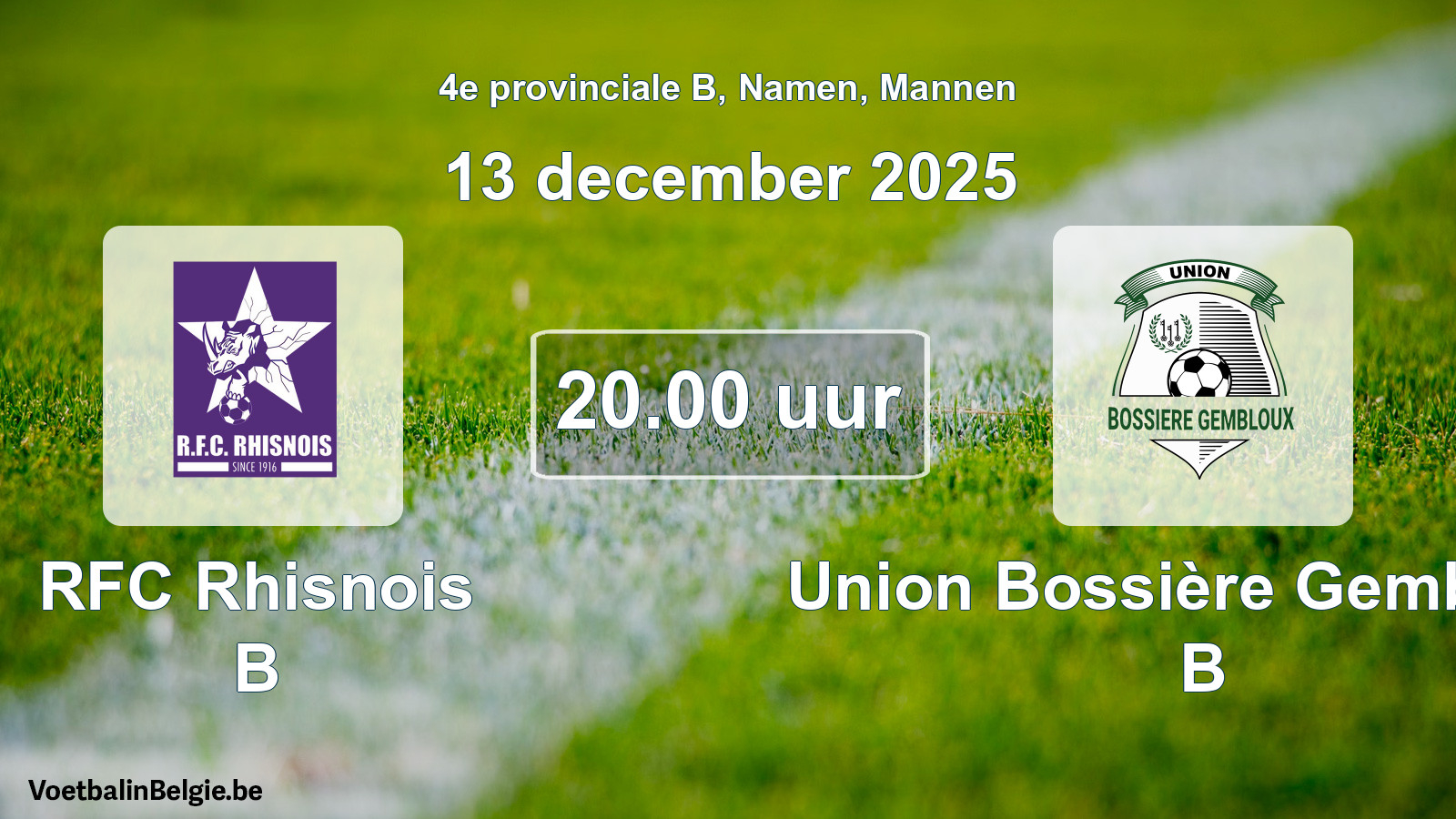 Scheduled match men football: RFC Rhisnois B - Union Bossière Gembloux B (13 December 2025)
