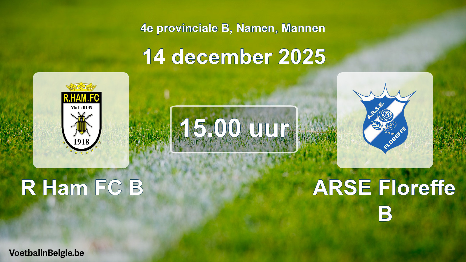 Scheduled match men football: R Ham FC B - ARSE Floreffe B (14 December 2025)