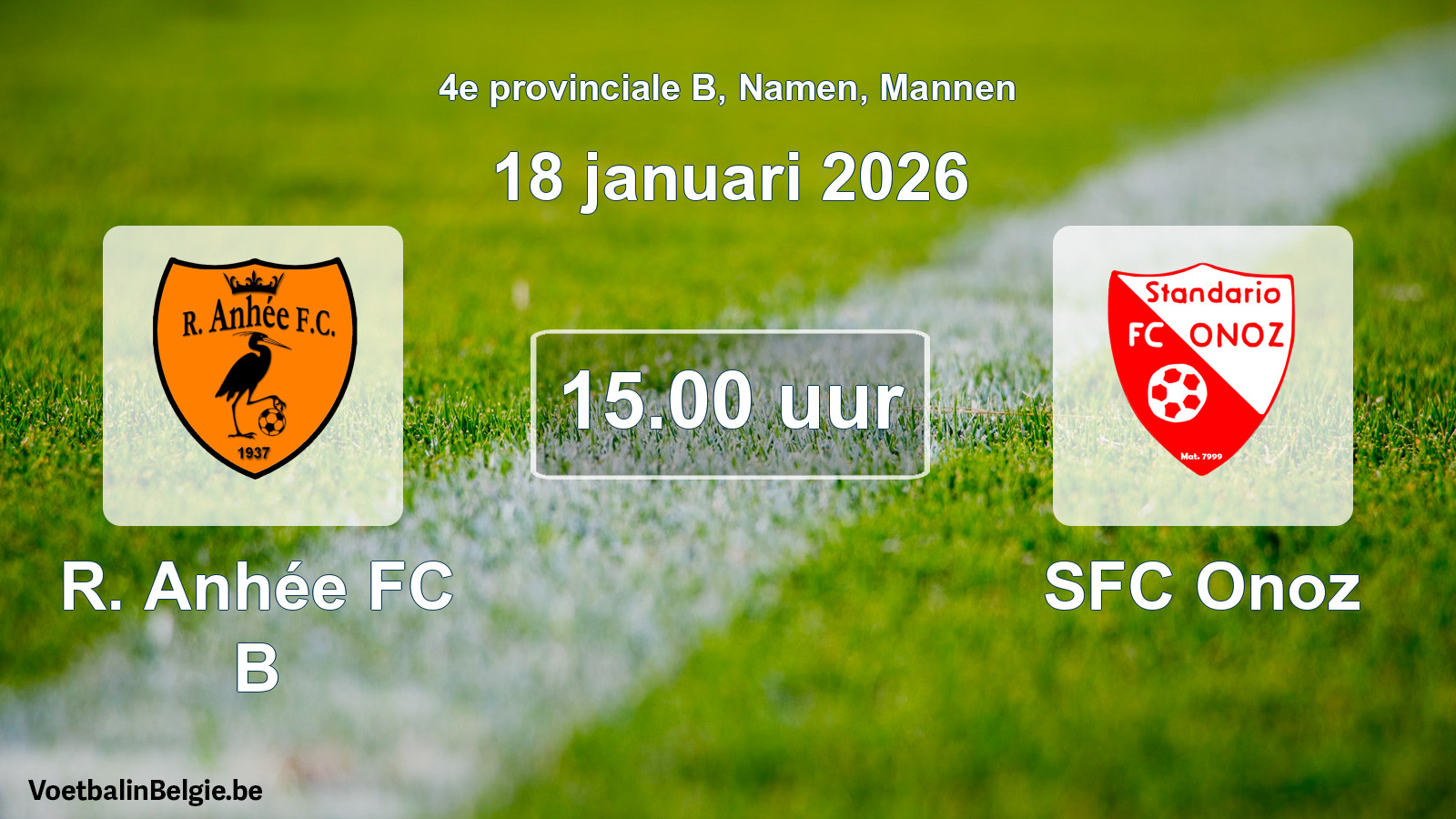 Scheduled match men football: R. Anhée FC B - SFC Onoz (18 January 2026)